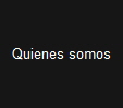 Quienes somos